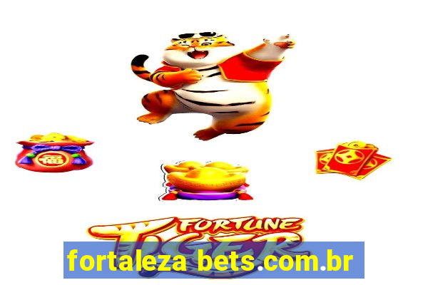 fortaleza bets.com.br